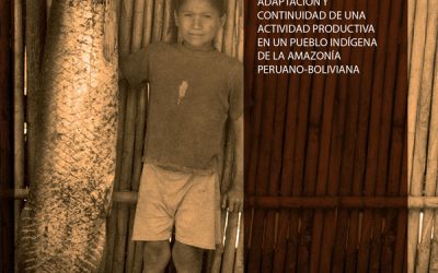 Los Ese Eja y la pesca: adaptación y continuidad de una actividad productiva en un pueblo indígena de la Amazonía peruano-boliviano