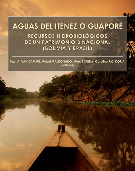 Aguas del Iténez o Guaporé : Recursos hidrobiológicos de un patrimonio binacional (Bolivia y Brasil)