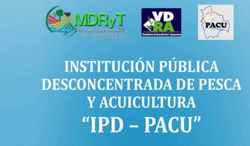 Institución Pública Desconcentra de Pesca y Acuicultura IPD-PACU